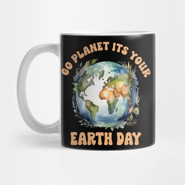 Go Planet Its Your Earth Day2024 Funny Cute earth day by Uniqueify